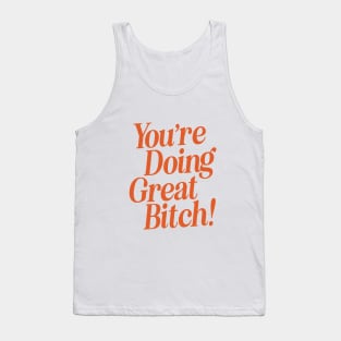 You're Doing Great Bitch in Pantone Peach Fuzz Tank Top